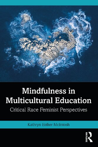 Mindfulness in Multicultural Education: Critical Race Feminist Perspectives