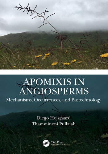 Apomixis in Angiosperms: Mechanisms, Occurrences, and Biotechnology