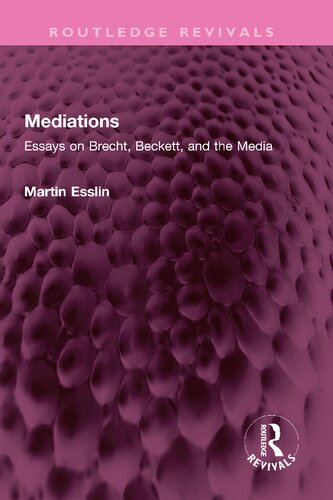 Mediations: Essays on Brecht, Beckett, and the Media