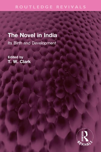 The Novel in India: Its Birth and Development