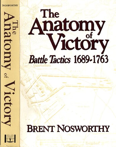 The anatomy of Victory: Battle Tactics 1689-1763