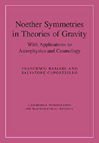 Noether Symmetries in Theories of Gravity: With Applications to Astrophysics and Cosmology