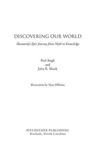 Discovering Our World, Humanity's Epic Journey from Myth to Knowledge