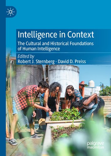 Intelligence in Context: The Cultural and Historical Foundations of Human Intelligence