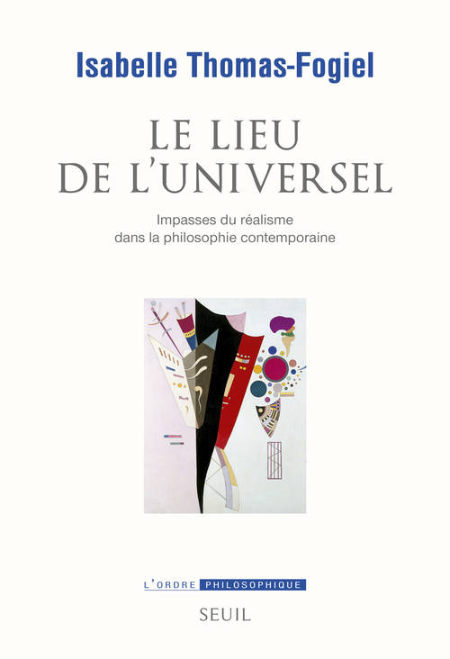 Le Lieu de l’universel : Impasses du réalisme dans la philosophie contemporaine