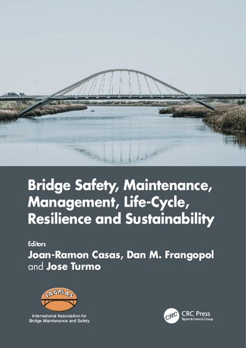 Bridge Safety, Maintenance, Management, Life-Cycle, Resilience and Sustainability