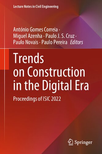 Trends on Construction in the Digital Era: Proceedings of ISIC 2022