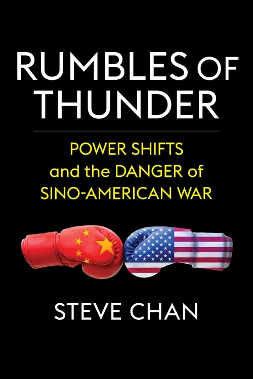 Rumbles of Thunder: Power Shifts and the Danger of Sino-American War