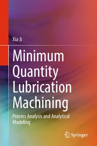 Minimum Quantity Lubrication Machining: Process Analysis and Analytical Modeling