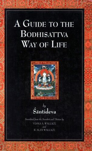 A Guide to the Bodhisattva Way of Life (Bodhicaryavatara)