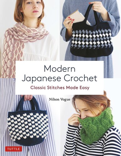 Modern Japanese Crochet: Classic Stitches Made Easy