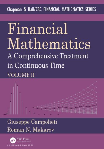 Financial Mathematics: A Comprehensive Treatment in Continuous Time Volume II