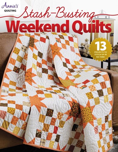 Stash-Busting Weekend Quilts