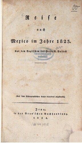 Reise nach Mexico [Mexiko] im Jahre 1823