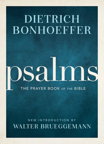 Psalms: The Prayer Book of the Bible