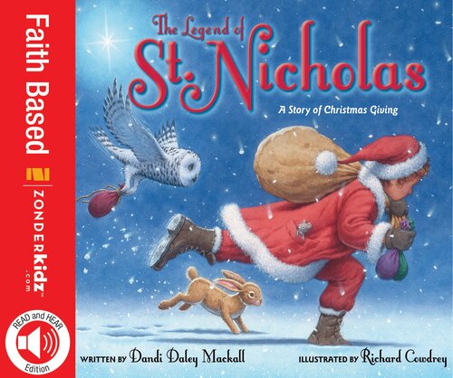 The Legend of St. Nicholas: A Story of Christmas Giving