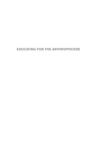 Educating for the Anthropocene: Schooling and Activism in the Face of Slow Violence