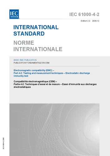 IEC 61000-4-2: Electromagnetic compatibility (EMC) - Part 4-2: Testing and measurement techniques - Electrostatic discharge immunity test (IEC 61000-4-2:2008)