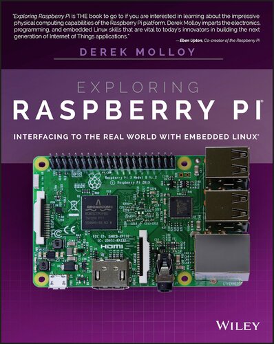 Exploring Raspberry Pi: Interfacing to the Real World with Embedded Linux