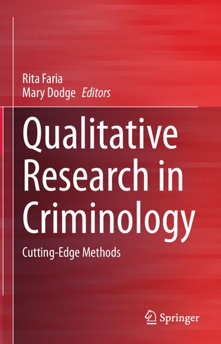 Qualitative Research in Criminology: Cutting-Edge Methods