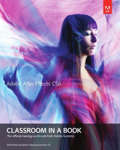 Adobe After Effects Cs6 Classroom in a Book (Classroom in a Book (Adobe))