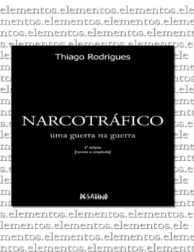 Narcotrafico - Uma Guerra na Guerra