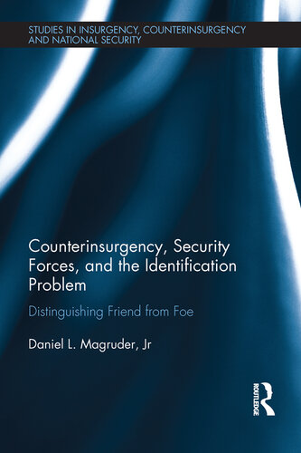 Counterinsurgency, Security Forces, and the Identification Problem: Distinguishing Friend From Foe