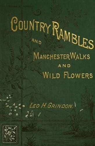 Country Rambles, and Manchester Walks and Wild Flowers