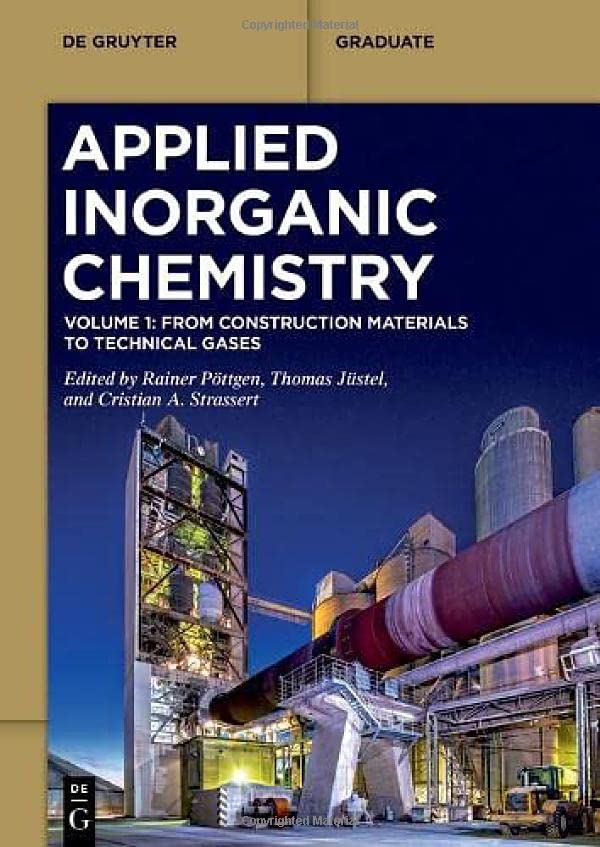 Applied Inorganic Chemistry, Volume 1: From Construction Materials to Technical Gases