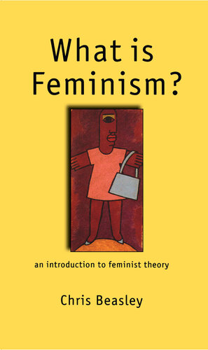 What is Feminism?: An Introduction to Feminist Theory