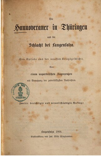 Die Hannoveraner in Thüringen und die Schlacht bei Langensalza ; eine Episode aus der neuesten Kriegsgeschichte