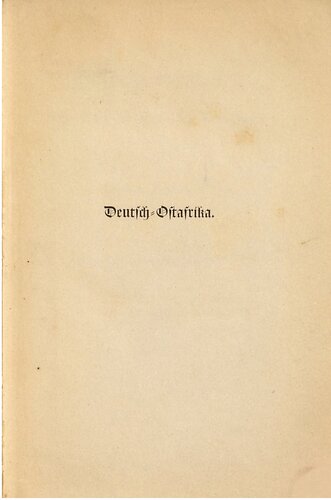 Deutsch-Ostafrika : Geographie und Geschichte der Kolonie