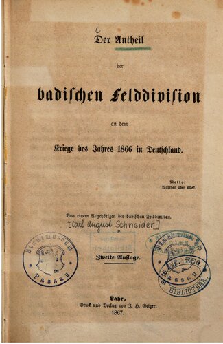 Der Anteil der badischen Felddivision an dem Kriege des Jahres 1866  in Deutschland