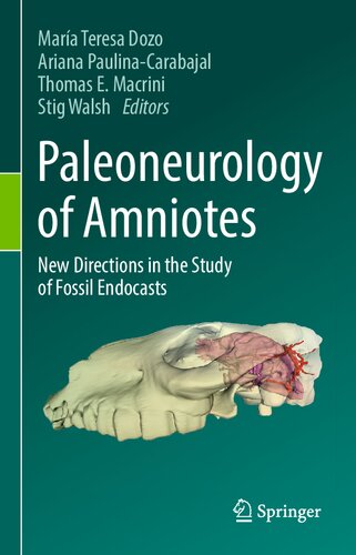 Paleoneurology of Amniotes: New Directions in the Study of Fossil Endocasts