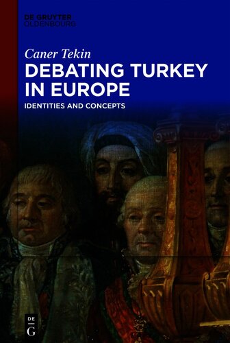 Debating Turkey in Europe: Identities and Concepts