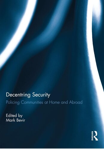 Decentring Security: Policing Communities at Home and Abroad