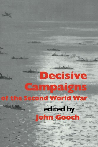 Decisive Campaigns of the Second World War