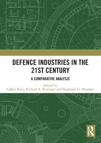 Defence Industries in the 21st Century: A Comparative Analysis