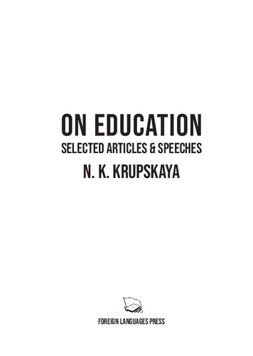 N.K. Krupskaya on education : selected articles and speeches.