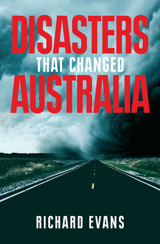 Disasters That Changed Australia