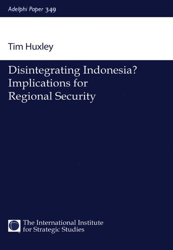 Disintegrating Indonesia?: Implications for Regional Security