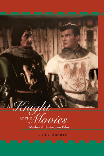 A Knight at the Movies: Medieval History on Film