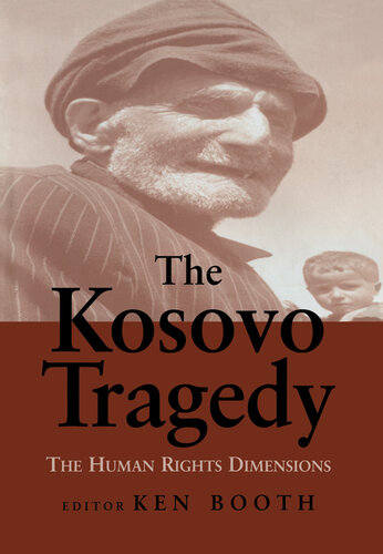 The Kosovo Tragedy: The Human Rights Dimensions