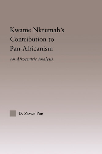 Kwame Nkrumah's Contribution to Pan-African Agency: An Afrocentric Analysis