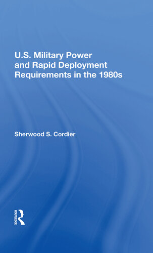 U.S. Military Power and Rapid Deployment Requirements in the 1980s