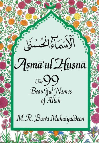 Asma'ul Husna: The 99 Beautiful Names of Allah