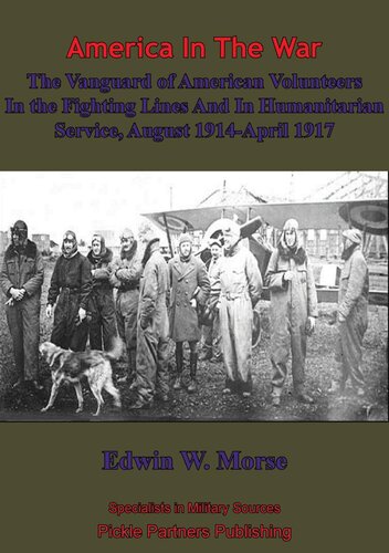 The Vanguard Of American Volunteers In The Fighting Lines And In Humanitarian Service