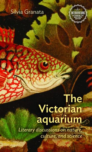 The Victorian aquarium: Literary discussions on nature, culture, and science