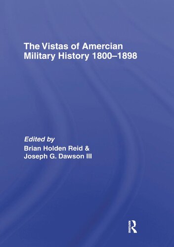 The Vistas of American Military History 1800-1898