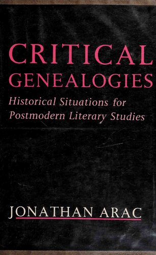 Critical genealogies: historical situations for postmodern literary studies